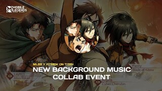 BACKGROUND MUSIC EVENT MLBB X AOT!! // MUSIK EVENT MLBB X AOT | MOBILE LEGENDS X ATTACK ON TITAN