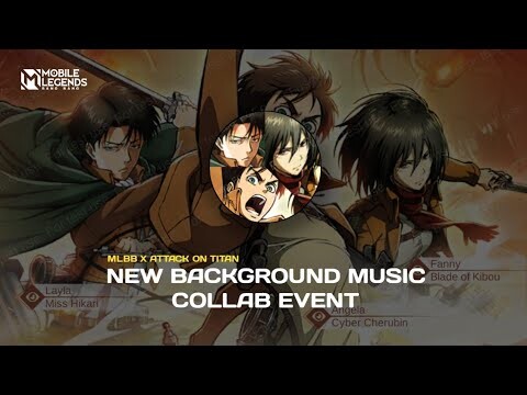 BACKGROUND MUSIC EVENT MLBB X AOT!! // MUSIK EVENT MLBB X AOT | MOBILE LEGENDS X ATTACK ON TITAN