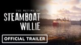 The Return of Steamboat Willie - Official Teaser Trailer