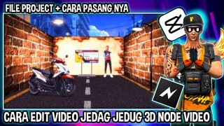CARA EDIT VIDEO JEDAG JEDUG 3D ZOOM DI NODE VIDEO X CAPCUT