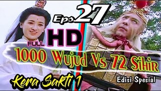 Kera Sakti Bahasa Indonesia Episode 27• Go Kong 72 Sihir Vs Lipan 1000 Wujud • 1996