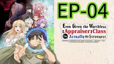 Even Given The Worthless Appraiser || S1 || EP-04 (HINDI)