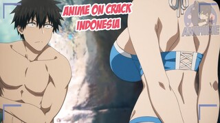 Ternyata itu besar banget {Anime Crack Indonesia} 196