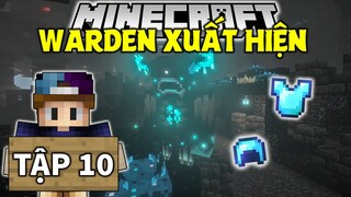 THỬ THÁCH SINH TỒN MINECRAFT 1.19 | TẬP 10 | WARDEN ĐÃ XUẤT HIỆN VÀ NHẶT GIÁP KIM CƯƠNG XỊN !!