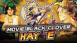 BLACK CLOVER MOVIE | THANH GƯƠM CỦA MA PHÁP VƯƠNG - 2 NĂM CHỜ ĐỢI LIỆU CÓ XỨNG ĐÁNG?