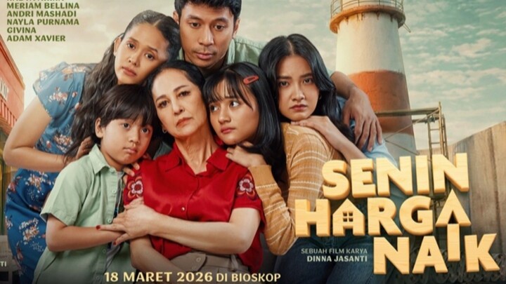 [MOVIE] SENIN HARGA NAIK - Film Drama Keluarga Indonesia Yang Lagi Rame