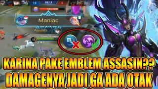 KARINA PAKE EMBLEM ASSASIN?? DAMAGENYA JADI GA ADA OTAK - Mobile Legends