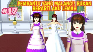 PEMBANTU YANG MALANG!! DRAMA SAKURA - KUMPULAN LIKE SAKURA SCHOOL SIMULATOR PART 17