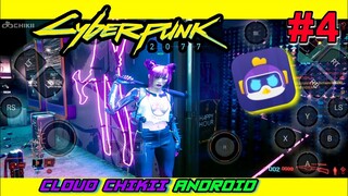 Cyberpunk 2077 Android Di Cloud Chikii | Mengalahkan Bossfight Pertama Part4