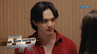 Isipin mo naman ang sarili mo, Elias! | Black Rider