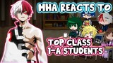 MHA/BNHA Reacts To Top 10 Class 1-A Students || Gacha Club ||