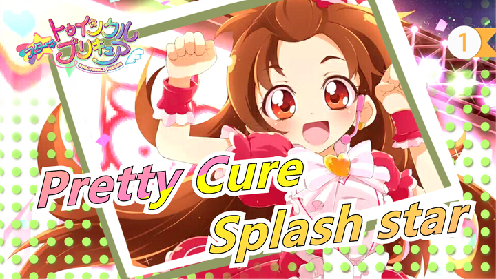 [Pretty Cure Splash star / OVA] Mini-film Heartbeats ★Acceleraging♥_1