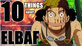 10 THINGS ABOUT ELBAF