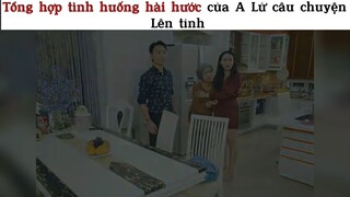 Tổng hợp tình huống hài hước của A Lừ trong câu truyện lên tỉnh