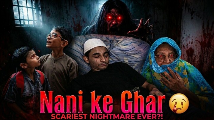 NANI KE GHAR 😢 Ghost Attack | Pakistani Horror Episode #horror #ghost #pakistan  #bhoot