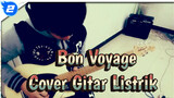 One Piece Bon Voyage Cover Gitar Listrik Solo_2