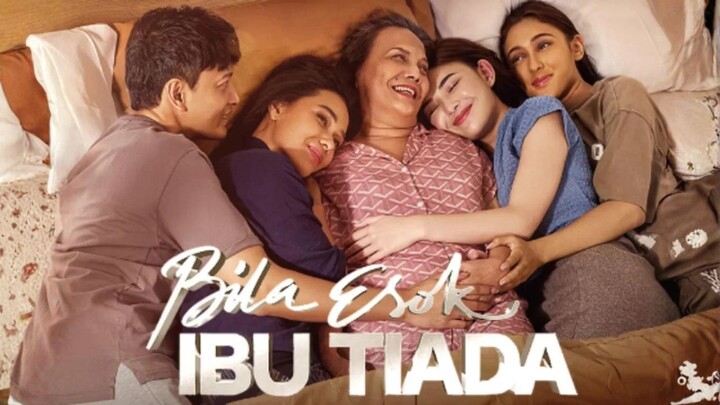 BILA ESOK IBU TIADA | Full Movie Indonesia