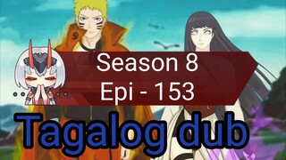 Episode 153 / Season 8 @ Naruto shippuden  @ Tagalog dub