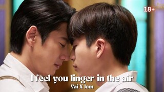 BL | Yai ✘ Jom || I Feel You Linger in the Air หอมกลิ่นความรัก MV || Hindi Mix|| Khamosiyan