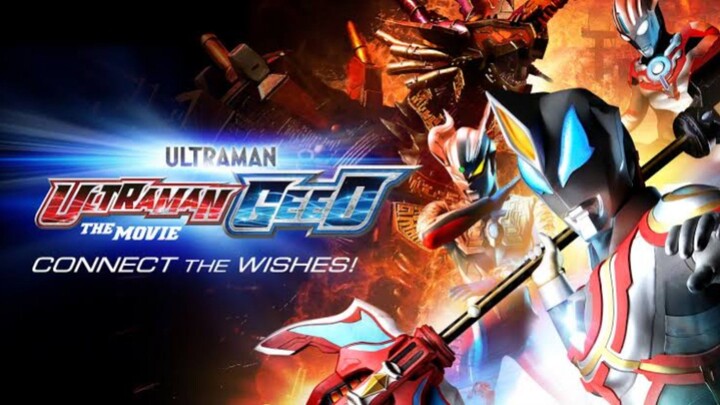 Ultraman Geed The Movie: Connect The Wishes! (2018)