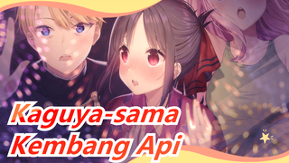 [Kaguya-sama: Cinta Adalah Peperangan] Kembang Api - Kaguya-sama Ingin Aku Untuk Mengaku