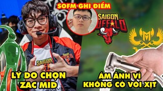 Update LMHT: Ngài Ếch hé lộ lý do chọn Zac đi mid, SGB phát khóc vì không có vòi xịt, SofM ghi điểm