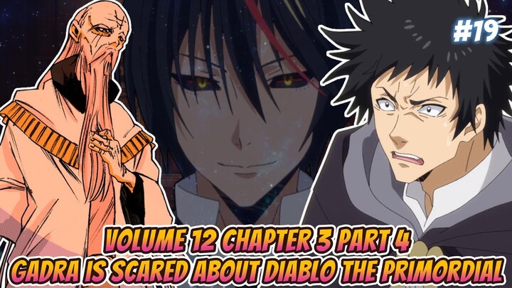 Gadra is scared about Diablo the Primordial | Vol 12 CH 3 Part 4 | Tensura LN Spoilers