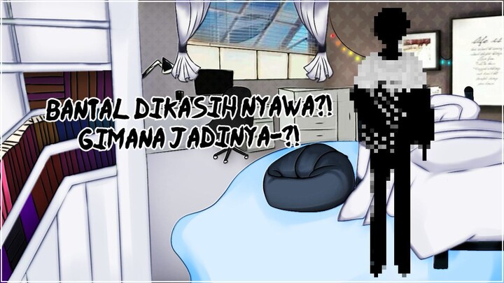 【DEBUT】Ketika Bantal Dikasih Nyawa