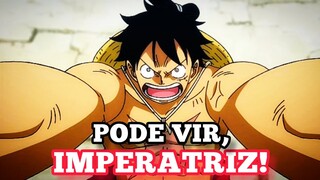 One Piece [EDIT] Luffy - Pode Vir, Imperatriz!