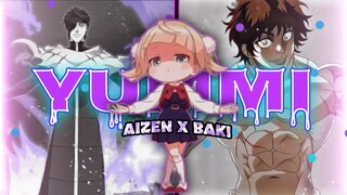 YUMMI - shigure ui x aizen x baki [EDIT/AMV]