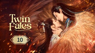 🇨🇳𝔼ℙ10 | 𝑻𝒘𝒊𝒏 𝑭𝒂𝒕𝒆𝒔 (𝟚𝟘𝟚𝟝)[𝔼𝕟𝕘𝕊𝕦𝕓]