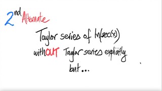 2nd Alt. way: log Taylor series of ln(sec(x)) withOUT Taylor series explicitly