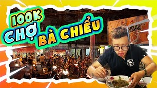 100K ĂN SẠCH ĐỒ ĂN CHỢ BÀ CHIỂU | WARZONE VLOG