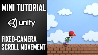 HOW CREATE A FIXED CAMERA SCROLLING EFFECT IN C# - MINI UNITY TUTORIAL