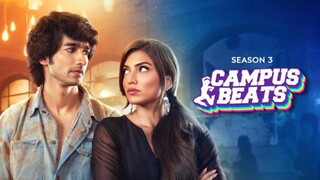 Campus Beats season 03 2024 full College Dancing Romance Web series Hindi