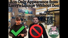 Ron Only Appearance from Larry's Lounge Without Don