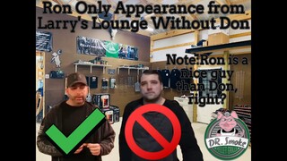 Ron Only Appearance from Larry's Lounge Without Don