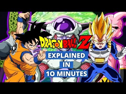 Dragon Ball Z Explained in 10 Minutes