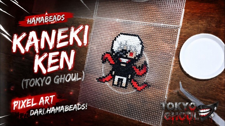 AKU BUAT KANEKI KEN DARI HAMABEADS 😱