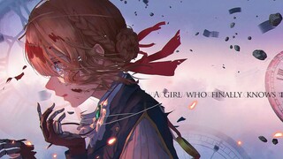 [MAD]Violet: Cô gái độc lập<Violet Evergarden> & <Empty Love>