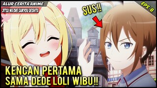 KETIKA WIBU DAN HIKIKOMORI AKUT KENCAN UTK PERTAMA KALI NYA‼️ Jitsu Wa Ore Saikyou Eps 8