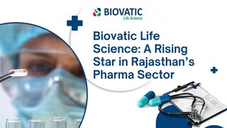 Biovatic Life Science A Rising Star in Rajasthan’s Pharma Sector