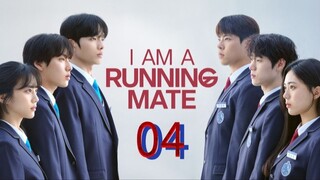 I Am a Running Mate - Episode 4 [Eng Sub]
