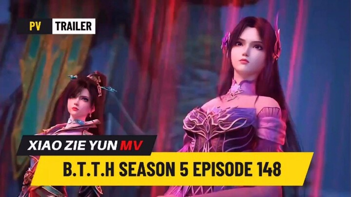 BTTH S5 EPISODE 148 PREVIEW •√ Xiao Yixian New Hair 😱 - Pertarungan Antar Klan Naga