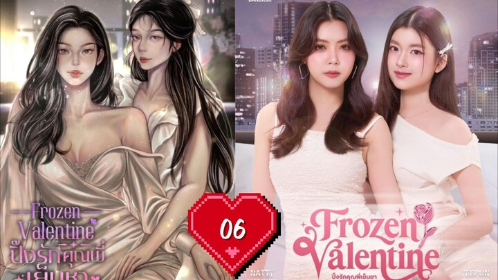 EP. 6 | FROZEN VALENTINE (2026) ENG SUB
