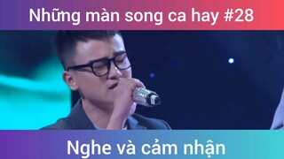 Những màn song ca đỉnh cao p28