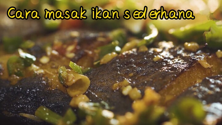 Cara masak ikan sederhana