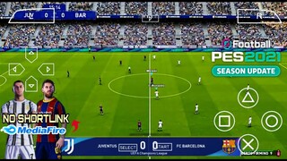 [500MB] DOWNLOAD PES 2021 PPSSPP ANDROID ENGLISH VERSION CAMERA PS4 BEST GRAPHICS & FULL TRANSFER