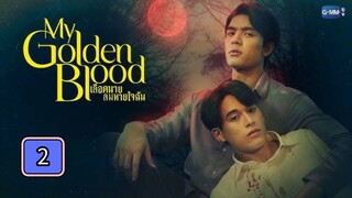 🇹🇭 (EngSub) 𝑴𝒚 𝑮𝒐𝒍 𝒅𝒆𝒏 𝑩𝒍 𝒐𝒐𝒅 | Episode 2