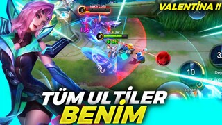 TÜM ULTİLER BENİM !! Valentina | Mobile Legends